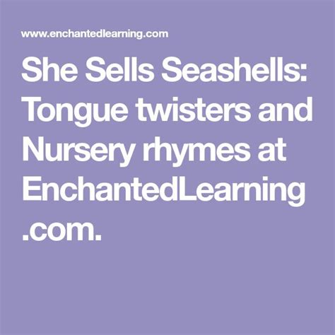 She Sells Seashells: Tongue twisters and Nursery rhymes at EnchantedLearning.com. | Weather ...