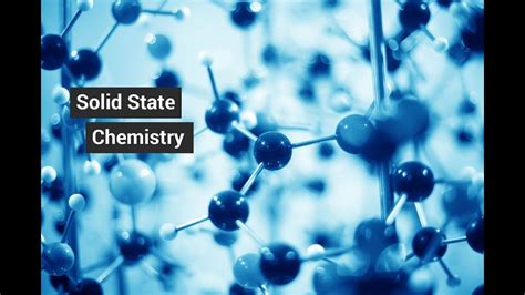 basics of chemistry- the solid state - YouTube