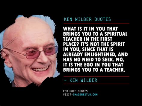 Ken Wilber Quotes & Sayings with Image - ImageNestur