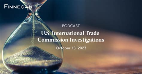 U.S. International Trade Commission Investigations | Podcasts ...