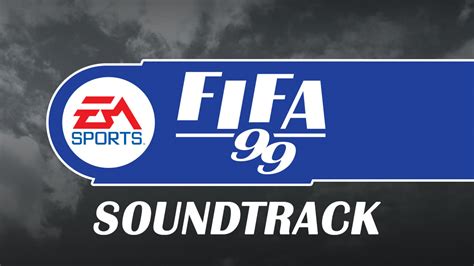 FIFA 99 Soundtrack – FIFPlay