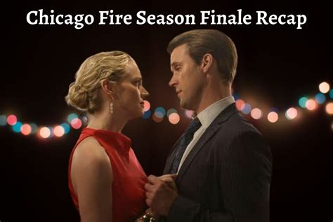 Chicago Fire Season Finale Recap: Who Died In Season 9? - Lake County News