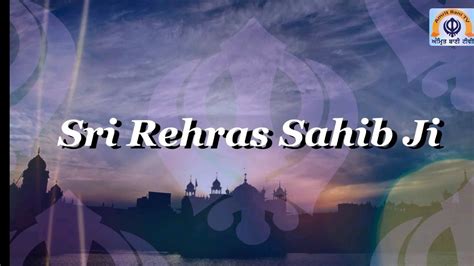 Sri Rehras Sahib Ji - Full Path on Amrit Bani TV - YouTube