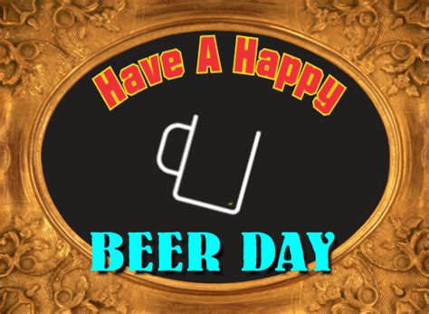 My National Beer Day Card. Free National Beer Day eCards, Greeting ...