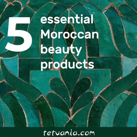 5 essential Moroccan beauty products that you can't miss