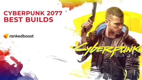 Cyberpunk 2077 Builds List | Best Builds To Use In Cyberpunk 2077