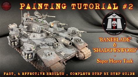 PAINTING TUTORIAL Baneblade / Shadowsword Tank Astra Militarum Warhammer 40k Games Workshop ...