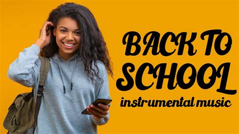 Back To School Music | Best Instrumental Classroom Playlist | 2 Hours ...