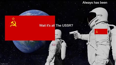 USSR anthem intensifies - Imgflip