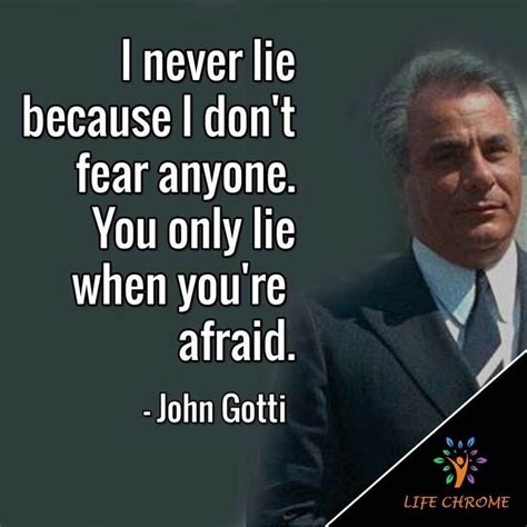 John Gotti Quotes | Quotes by famous people, People quotes, Quotes