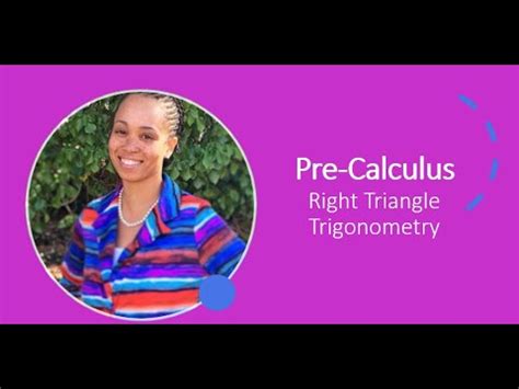 Pre-Calculus Right Triangle Trigonometry - YouTube