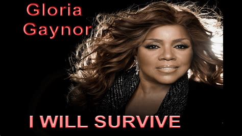 I will survive - Gloria Gaynor + Lyrics - YouTube