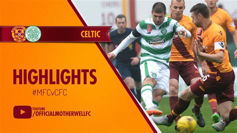 Motherwell vs Celtic Highlights 17/10/2015 - YouTube