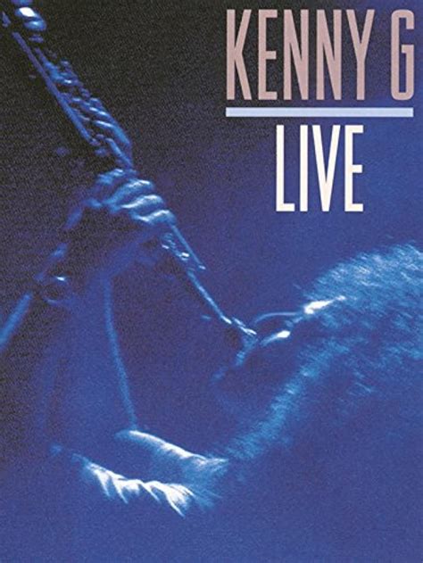 Kenny G Live (Video 1989) - IMDb