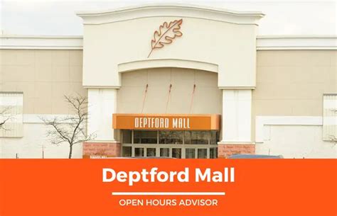 Deptford Mall Hours: Opening, Closing & Holidays Hours | February 2024