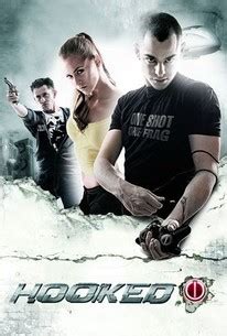 Hooked (2009) | Rotten Tomatoes