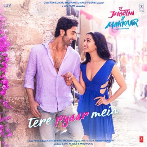 Tere Pyaar Mein Lyrics - Tere Pyaar Mein (From "Tu Jhoothi Main Makkaar ...