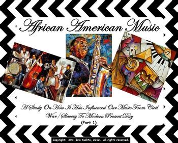 African-American Music (Part 1-PPT Ed.): History/Influences On Today's Music