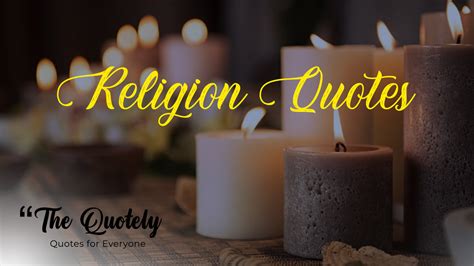 Explore the best Religion Quotes by Authors