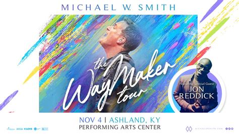 Michael W. Smith WayMaker Tour - Cabell-Huntington CVB