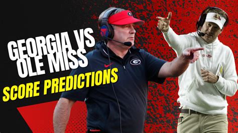 Final Score Predictions for Georgia Football vs Ole Miss - Sports ...