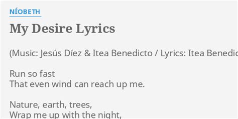 "MY DESIRE" LYRICS by NÍOBETH: Run so fast That...