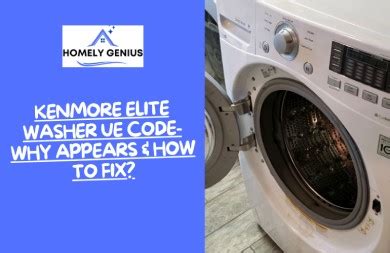 Kenmore Elite Washer UE Code [Why Appears And How To Fix?]