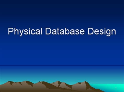 Physical Database Design 1 Conceptual database design The