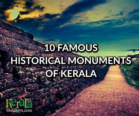 Ten Historical Monuments in Kerala