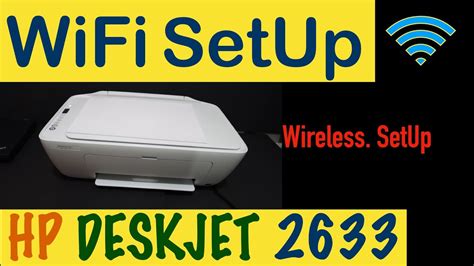 HP DeskJet 2633 Wireless SetUp, WiFi SetUp, Connect to Home /Office WiFi Network, review ...