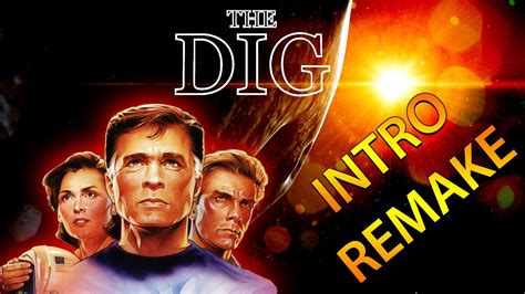 THE DIG - Intro remake 1080p/60fps. - YouTube