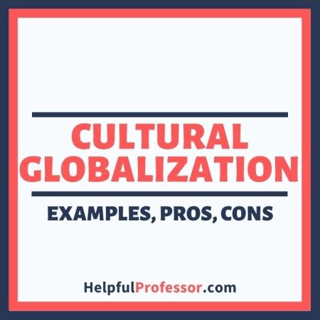 Cultural Globalization (Examples, Pros, Cons) - AP Human Geo