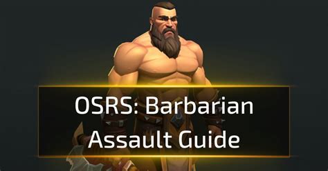 OSRS Barbarian Assault Guide