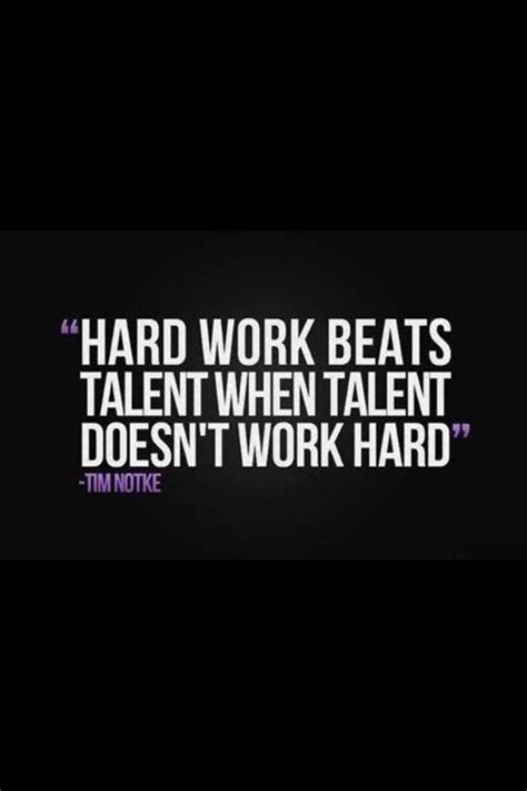 Hard work beats talent when talent doesn`t work hard! | Work quotes ...