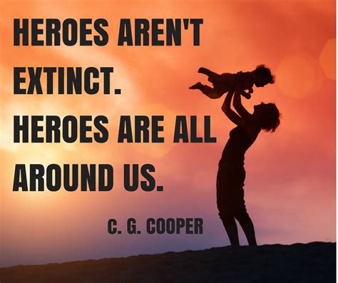 C. G. COOPER QUOTE HEROES - C. G. COOPER