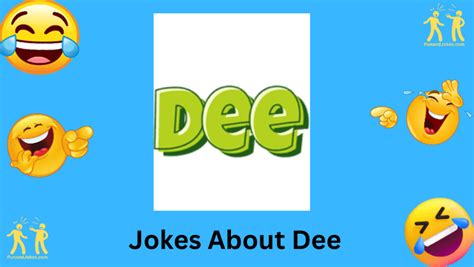 Dee-Lightful Humor: 57+ Hilarious Jokes About Dee