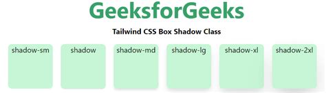 Tailwind CSS Box Shadow - GeeksforGeeks