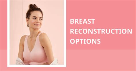 Breast Reconstruction Options - Nightingale Medical Supplies