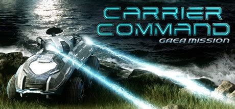 Carrier Command: Gaea Mission on Steam