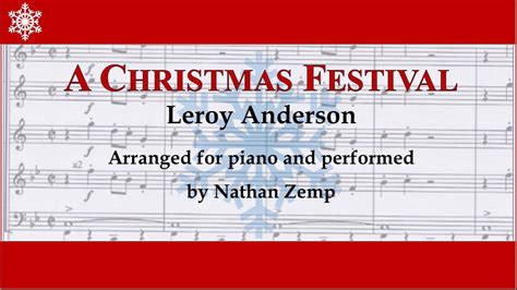 A Christmas Festival by Leroy Anderson, arr. for piano by Nathan Zemp ...