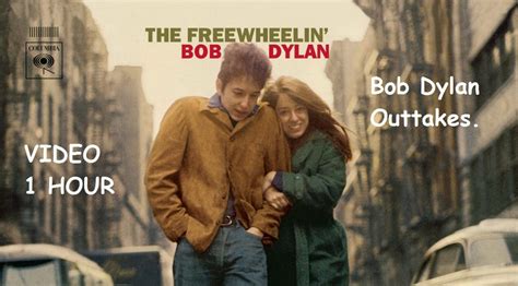 Bob Dylan – Freewheelin' Bob Dylan Outtakes. | NSF - MUSIC STATION