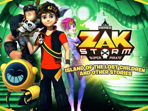 Watch Zak Storm: Island of the Lost Children and Other Stories | Prime Video