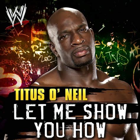 WWE Arena Effect Theme Songs: WWE Titus O'Neil 8th Theme Song (Let Me Show You How)+AE