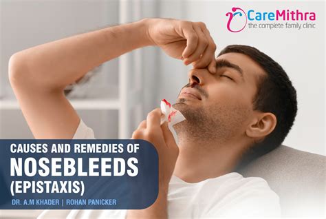 Nosebleeds (Epistaxis) – Causes and Remedies - CareMithra