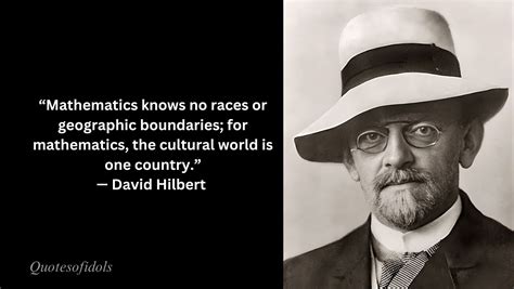 Famous Quotes of David Hilbert - Quotes