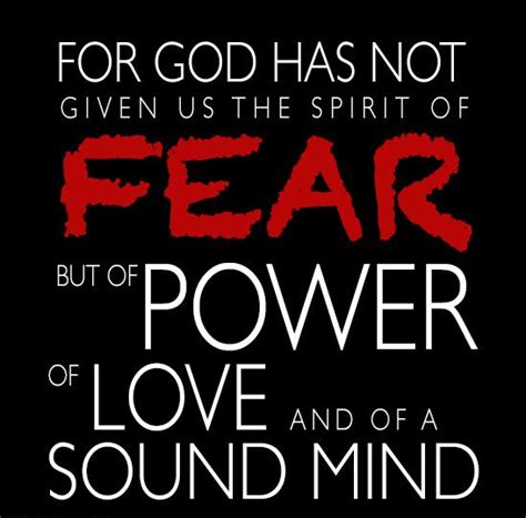 For God Has Not Given Us A Spirit Of Fear : F For God has not given us a spirit of fear and ...