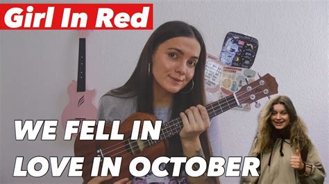 GIRL IN RED - WE FELL IN LOVE ON OCTOBER | EASY UKULELE TUTORIAL - YouTube