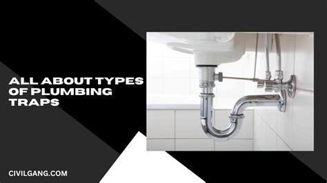 Types of Plumbing Traps - CivilGang