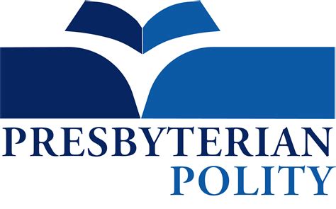 PRESBY POLITY LOGO OUTLINE – Presbyterian Polity