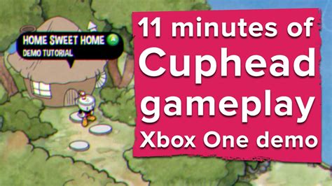 11 minutes of Cuphead gameplay - Xbox One demo (2016) - YouTube